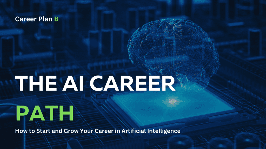The AI Career Path: How to Prepare and Succeed