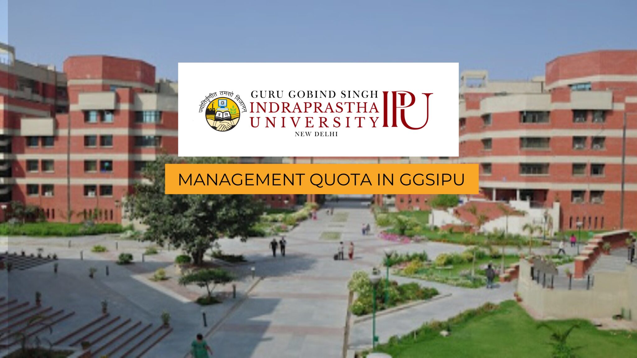 IPU Management Quota 2025: Complete Admission & Fees Guide
