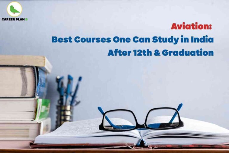 Educational promotional image for best aviation courses in India after 12th and graduation, created by Career Plan B. The top left corner shows a circular green bird logo with the text “CAREER PLAN B.” Central content includes the bold headline: “Aviation: Best Courses One Can Study in India After 12th & Graduation,” with “Aviation” highlighted in bright red and the rest in blue, clearly indicating a focus on aviation education pathways post-school and post-graduation. The foreground displays a neatly stacked pile of academic textbooks to the left, a clear glass holder with blue-tipped pens behind, and an open book at the center with a pair of black eyeglasses resting on top, suggesting intensive study and preparation. The background wall is solid, softly lit blue, conveying a clean, academic setting. The composition and header explicitly inform viewers about best aviation courses available in India for students finishing 12th or graduation, effectively blending branding, study imagery, and textual information for maximum SEO relevance and web crawler understanding. Related What are the best aviation courses for career advancement in 2025 How do private and government aviation colleges differ in course quality Which aviation courses offer the highest salary prospects after graduation What are the key factors to consider when choosing an aviation training institute How do pilot training programs with placement support enhance career chances