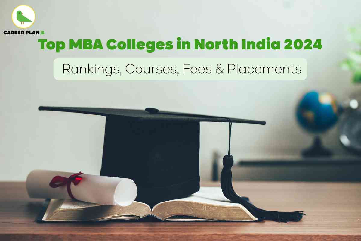 Top MBA Colleges in North India 2024 | Rankings, Fees, Courses & Placements