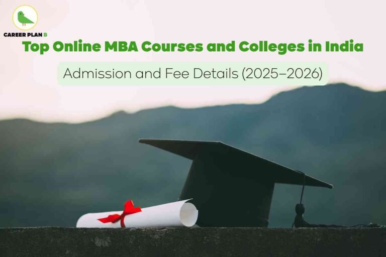 A promotional banner with a blurred background of mountains and a cloudy sky. In the foreground, there is a black graduation cap with a tassel and a white rolled-up certificate tied with a red ribbon lying on a concrete surface. At the top left, there is a green bird logo with the text "CAREER PLAN B." The main headline in bold green text reads: "Top Online MBA Courses and Colleges in India." Below it, in a mint green box, it says: "Admission and Fee Details (2025-2026)." The overall theme conveys information about online MBA programs, their admissions, and fees for the academic year 2025-2026.