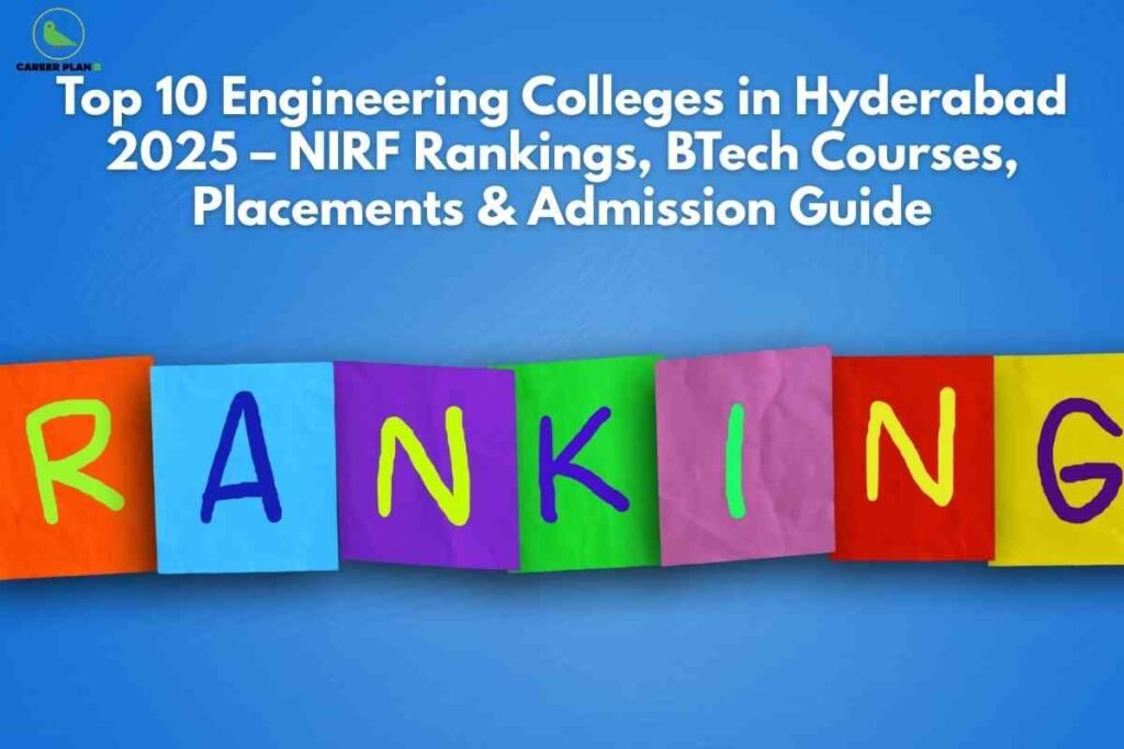 On a blue background, colorful paper cards spell "RANKING" in hand-drawn letters. The title at the top reads "Top 10 Engineering Colleges in Hyderabad 2025 – NIRF Rankings, BTech Courses, Placements & Admission Guide," with the Career Plan B logo in the upper left.