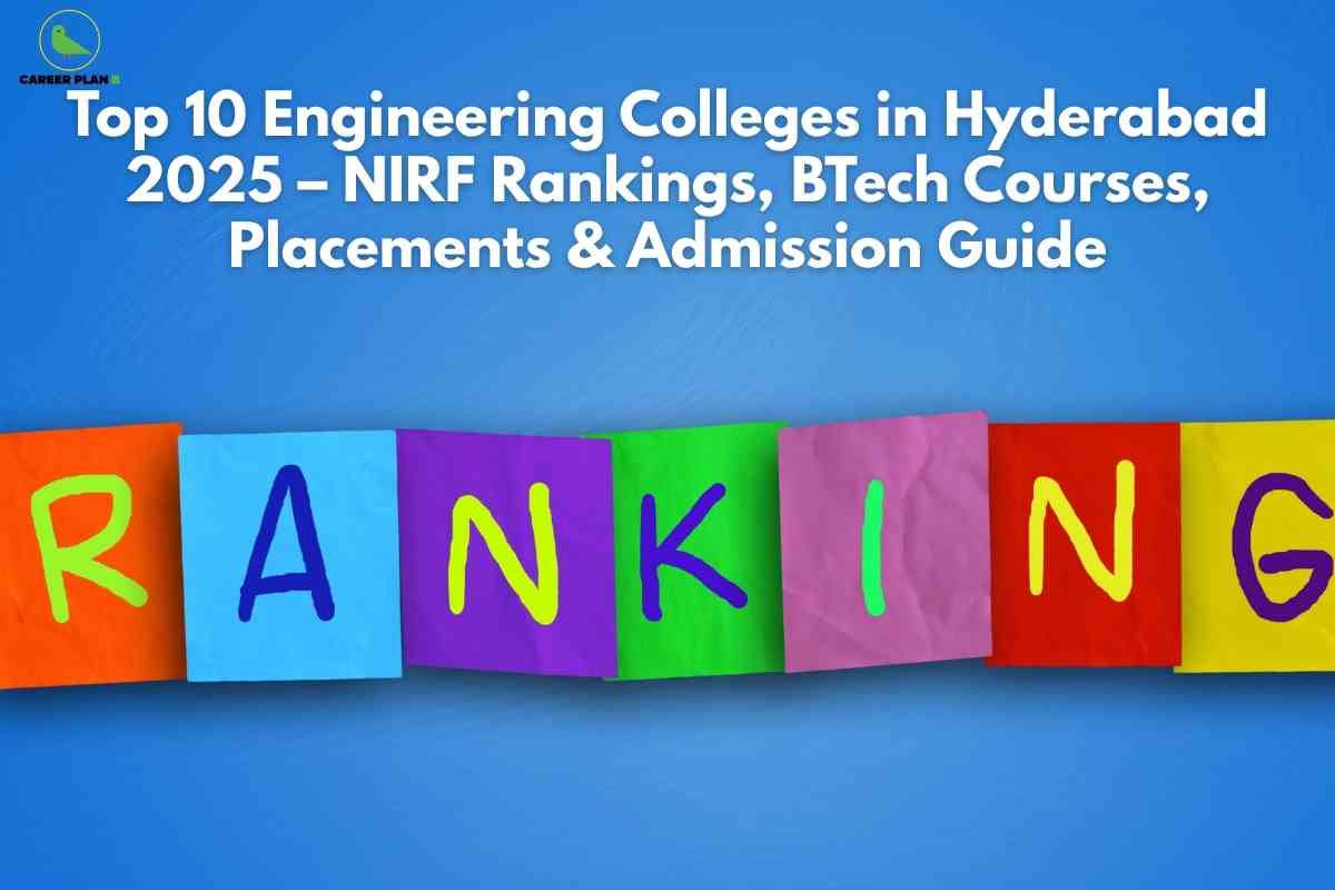 Top 10 Engineering Colleges in Hyderabad 2025 | Career Plan B