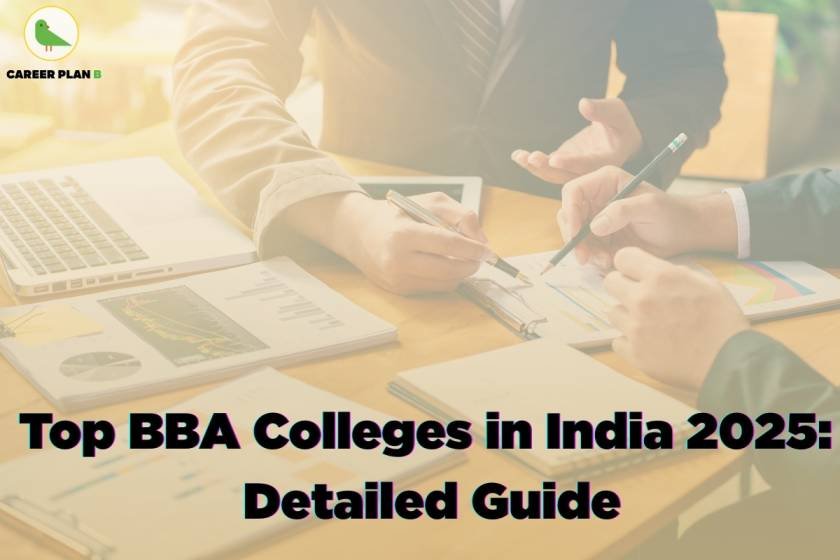 Promotional banner titled 'Top BBA Colleges in India 2025: Detailed Guide' featuring a business meeting setting with three professionals in formal attire sitting around a wooden table. One person is writing on a document, while another gestures with a pen. The table holds multiple open reports, charts, graphs, and a laptop. The Career Plan B logo with a green bird appears in the top-left corner. The image emphasizes academic and business professionalism related to Top BBA Colleges in India.