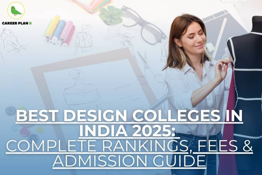 Banner titled 'Best Design Colleges in India 2025: Complete Rankings, Fees & Admission Guide' by Career Plan B, featuring a young woman designer pinning fabric on a black dress form or mannequin. The background includes fashion design sketches, colored threads, buttons, a plant, and scissors placed around a drawing board, highlighting tools used in a design workspace. The image emphasizes creativity and professional fashion design education, representing the theme of Best Design Colleges in India.