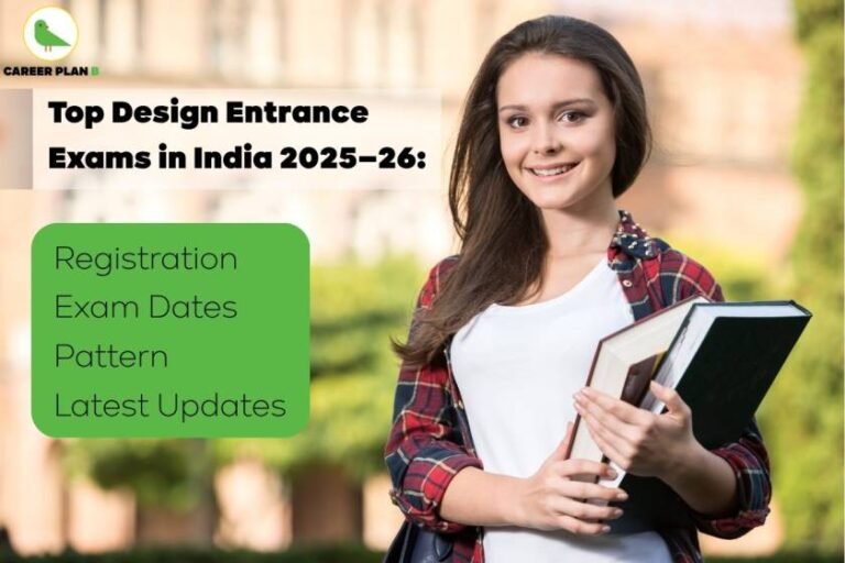 Top Design Entrance Exams in India 2025-26 informational guide featuring a smiling young woman with long brown hair wearing a red and blue plaid shirt over a white t-shirt, standing outdoors holding multiple books and a black folder against her chest. She appears confident and happy in a blurred campus or educational setting with warm lighting. The image includes a green information box listing key details: Registration, Exam Dates, Pattern, and Latest Updates. The Career Plan B logo with green bird icon is positioned in the top left corner against the soft-focused background.