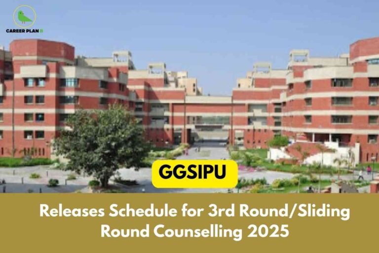 Wide-angle view of the GGSIPU university building with red and beige architecture, greenery in the foreground, and blue sky above; overlaid text announces "GGSIPU Releases Schedule for 3rd Round/Sliding Round Counselling 2025" with a yellow-highlighted label for GGSIPU and a Career Plan B logo in the top left corner.