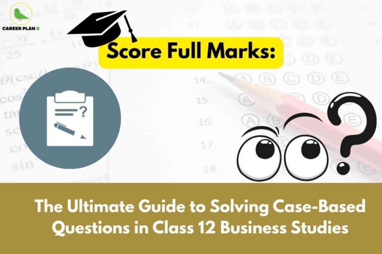 A detailed image showing a study-themed design for Class 12 Business Studies case-based questions, featuring a yellow-highlighted “Score Full Marks” headline with a graduation cap icon, a cartoon clipboard with a pen and question mark, a surprised cartoon face with large eyes beside a question mark, a pencil on an OMR answer sheet in the background, and the prominent key phrase “The Ultimate Guide to Solving Case-Based Questions in Class 12 Business Studies,” emphasizing tips and strategies for students seeking to excel in case-based questions for business studies exams.