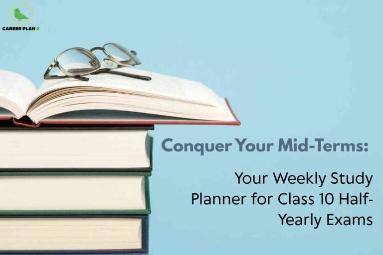 A motivating study-themed image for Class 10 half-yearly exam preparation, showing a neat stack of textbooks with an open book and reading glasses placed on top against a light blue background, accompanied by the phrase “Conquer Your Mid-Terms: Your Weekly Study Planner for Class 10 Half-Yearly Exams,” visually representing organized learning and a clear approach to exam readiness for Class 10 students.