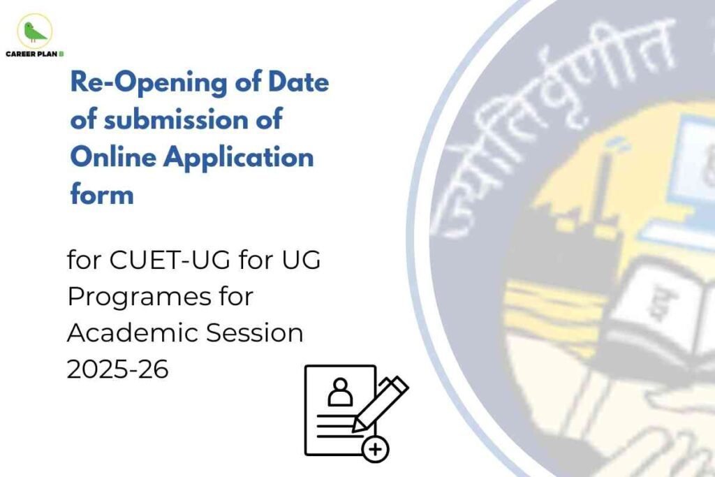 The image provides an announcement about the reopening of the date for submission of the online application form for the Central Universities Entrance Test for Undergraduate (CUET-UG) programs. This reopening applies to undergraduate (UG) programs for the academic session 2025-26. Essentially, this means candidates who wish to apply for admission to UG courses through CUET-UG for the 2025-26 academic year have an extended or renewed opportunity to submit their application forms online. This notice is important for prospective students who may have missed the initial deadline or need extra time to complete their application.
