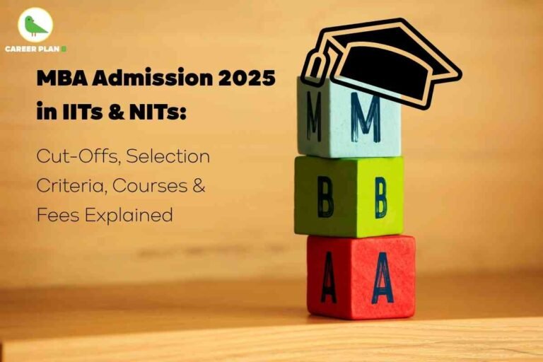 Informative promotional image about IIT NIT MBA admissions for 2025 by Career Plan B. Upper left corner features a green bird logo with “CAREER PLAN B” text. Center-left displays a bold black headline, “MBA Admission 2025 in IITs & NITs: Cut-Offs, Selection Criteria, Courses & Fees Explained.” Below, light brown background hosts secondary text: “Cut-Offs, Selection Criteria, Courses & Fees Explained,” in smaller black font. To the right, three colorful wooden blocks (light blue, green, red) are stacked on a wooden surface, each labeled with the letter “M,” “B,” and “A,” from top to bottom. The top block is adorned with a large outlined black graduation cap tilted sideways, creating an academic, celebratory theme. All elements are clean and well-lit, including the headline, subtext, colored MBA blocks, graduation cap, wooden texture, and professional branding, delivering comprehensive visual detail about IIT NIT MBA admissions for 2025, and naturally including the key phrase "IIT NIT MBA admissions."