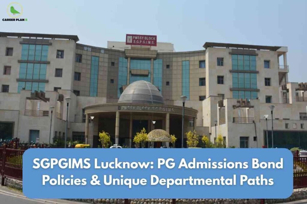 Front view of SGPGIMS Lucknow showing the modern hospital building with the PMSSY Block dome entrance and text highlighting PG admissions bond policies and unique departmental paths representing educational and career opportunities at SGPGIMS Lucknow.