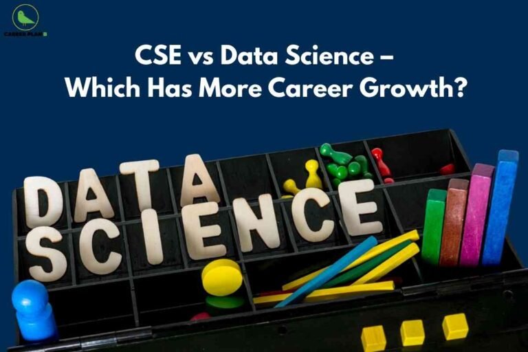 This image poses the career question "CSE vs Data Science – Which Has More Career Growth?" at the top, written in bold white text on a dark blue background. Below this text, there is a black organizer tray filled with colorful objects including board game pieces, blocks, and sticks. Large, cream-colored block letters arranged inside the tray spell out "DATA SCIENCE". The logo "CAREER PLAN B" featuring a bird icon is visible in the upper left corner. The visual elements suggest a playful yet academic theme, emphasizing career choices between Computer Science Engineering (CSE) and Data Science.