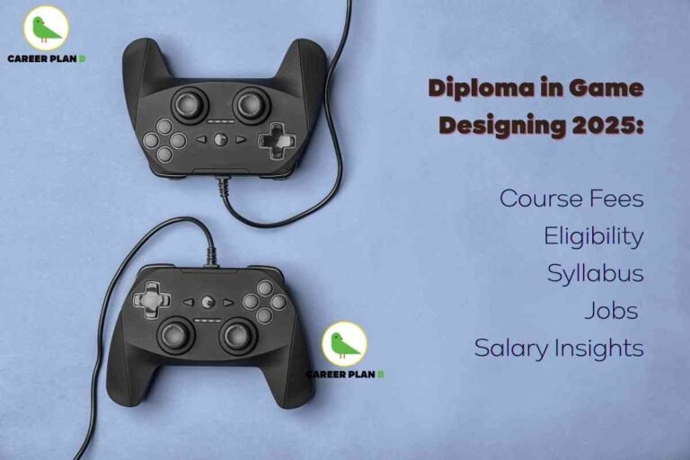 Informative visual about diploma in game designing 2025, created by Career Plan B. The image features two black game controllers with cords placed on a soft blue background, positioned diagonally. On the right, bold brown headline text states “Diploma in Game Designing 2025” followed by a list in blue reading “Course Fees, Eligibility, Syllabus, Jobs, Salary Insights.” The Career Plan B logo with a green bird and brand text appears in the lower left corner. The design uses gaming accessories, clear labels, and a clean layout to visually emphasize key details and guide students interested in game design diplomas, naturally highlighting aspects like curriculum, career paths, and pay prospects.