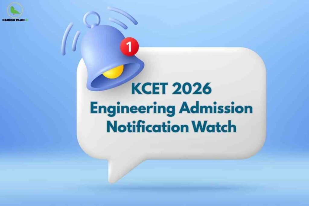 This image highlights the KCET 2026 engineering admission notification. On a soft blue gradient background, a white speech bubble is displayed in the center with the text "KCET 2026 Engineering Admission Notification Watch" written in bold teal font. Above the speech bubble, there's a prominent blue 3D notification bell icon with vibration signals and a red badge showing the number "1," symbolizing an important update or alert. The top left corner contains the "CAREER PLAN B" logo with a green bird icon. The design conveys urgency and attentiveness for students waiting for KCET 2026 admission updates.
