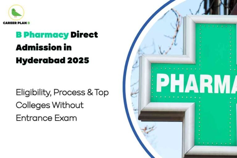 Informative banner about B Pharmacy direct admission in Hyderabad for 2025, created by Career Plan B. The top left shows the Career Plan B logo with a green bird and the brand name. The bold headline in black and green reads, “B Pharmacy Direct Admission in Hyderabad 2025.” Below, black text highlights “Eligibility, Process & Top Colleges Without Entrance Exam.” The right side features a bright green illuminated pharmacy cross sign with the word “PHARMACY” in white, set outdoors against a soft focus background of tree branches and sky, symbolizing the healthcare field. The design naturally combines clear text, healthcare imagery, and professional branding to illustrate direct B Pharmacy admission options in Hyderabad for 2025, without referencing any facial features.
