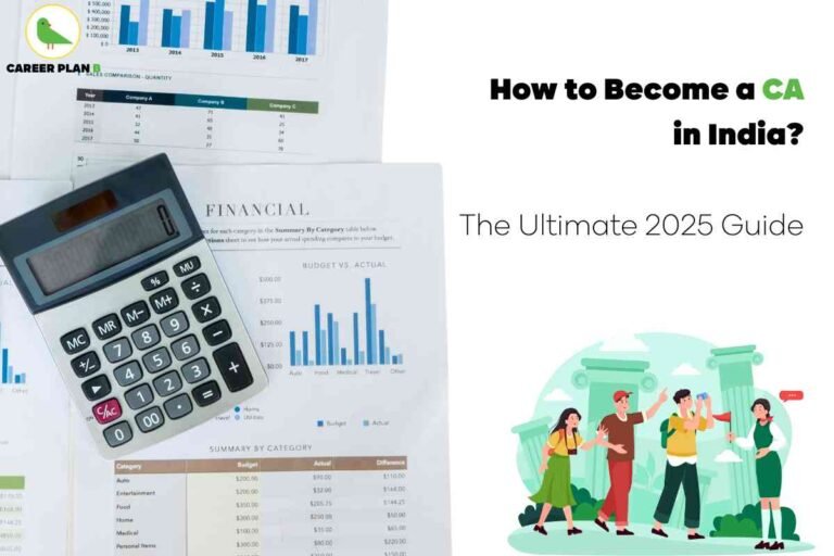 "How to become a CA in India – The Ultimate 2025 Guide by Career Plan B featuring a calculator, financial reports with graphs, and students exploring career options in chartered accountancy."