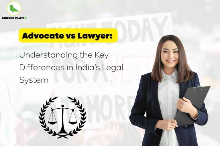 "Advocate vs Lawyer: Understanding the key differences in India's legal system – infographic with a female legal professional holding a clipboard, Career Plan B branding, and justice scale icon."
