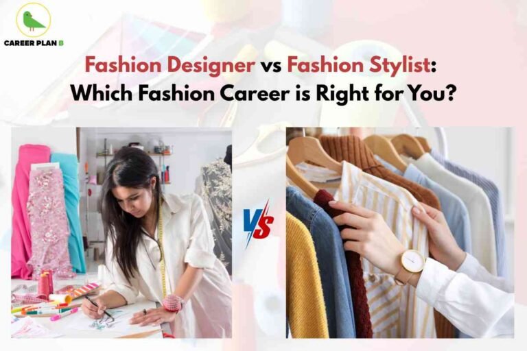 The image visually and textually compares fashion designing and fashion styling, asking viewers to consider which path suits them better. It appears to be part of an educational or career guidance post or article by Career Plan B.