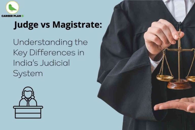 Career Plan B educational graphic titled ‘Judge vs Magistrate: Understanding the Key Differences in India’s Judicial System’. The design features a person dressed in a black judicial robe holding a golden balance scale over a wooden gavel base, symbolizing justice. On the left, text explains the topic, accompanied by a simple black line icon of a judge behind a desk, all set against a light blue background.