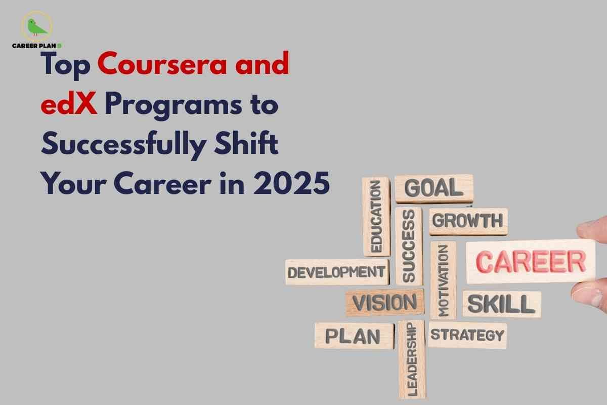Top Coursera and edX Programs for Career Shift | Career Plan B
