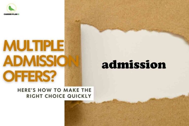 A torn brown paper background reveals the bold word admission on a clean white space, with attention-grabbing headline text in orange that asks about multiple admission offers, and a subheading that promises quick tips on making the right choice, visually capturing the decision-making process involved in selecting between multiple admission offers.