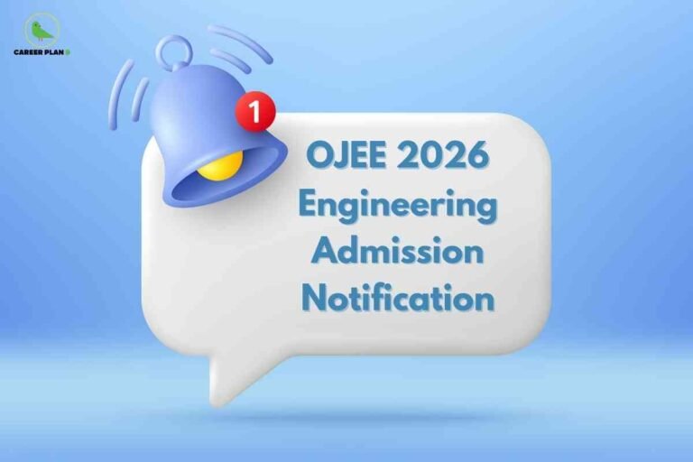 This image features a soft gradient blue background with the "CAREER PLAN B" logo—a green bird inside a yellow circle—located in the upper left. The central design element is a white chat bubble with rounded corners that contains blue text reading: “OJEE 2026 Engineering Admission Notification.” At the top left of the chat bubble, a three-dimensional blue bell icon with a red notification dot and vibrating lines is depicted, symbolizing an alert or new update. The overall composition highlights an official notification regarding the Odisha Joint Entrance Examination (OJEE) 2026 engineering admissions.