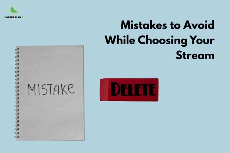 This image has a light blue background with the "CAREER PLAN B" logo—a green bird inside a yellow circle—appearing in the upper left corner. On the left side, there is a spiral notebook with the word “MISTAKE” written boldly on its cover. Next to the notebook is a large red eraser with the word “DELETE” printed in black, signifying the removal of errors. On the right, bold black text reads: “Mistakes to Avoid While Choosing Your Stream.” The overall composition visually emphasizes the importance of recognizing and erasing mistakes when selecting an academic stream.