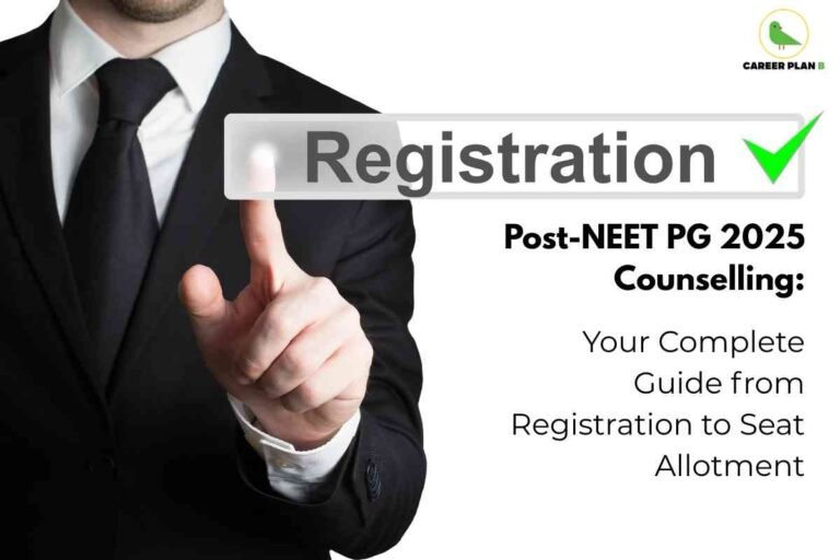 The image shows a professional man in a dark suit pointing at a translucent "Registration" button with a green checkmark, against a white background. On the right, bold black text reads: "Post-NEET PG 2025 Counselling: Your Complete Guide from Registration to Seat Allotment." The Career Plan B logo with a green bird inside a yellow circle appears at the top right. This visual represents guidance for medical graduates navigating the NEET PG counselling process.