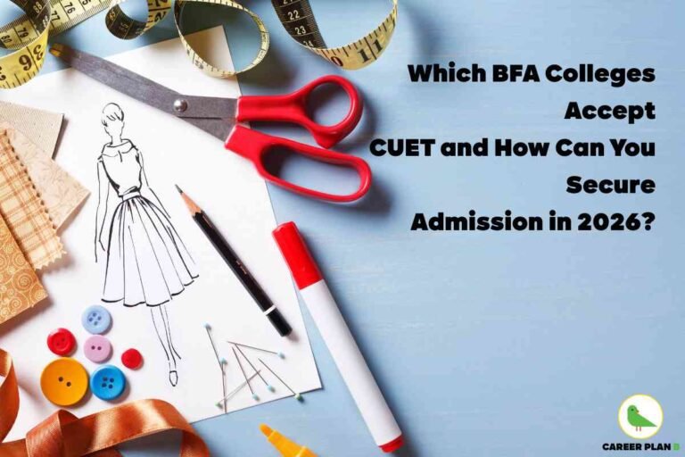 Informative educational banner for students seeking Bachelor of Fine Arts (BFA) college admission through CUET in 2026, created by Career Plan B. The background features a neat flat lay of creative designer tools—red-handled scissors, pencils, measuring tape, markers, buttons, sewing needles, fabric swatches, and a fashion illustration sketch—symbolizing art and design. On the right, bold black text reads: “Which BFA Colleges Accept CUET and How Can You Secure Admission in 2026?” A small green bird logo for Career Plan B is present in the lower right corner. The overall visual emphasizes practical art skills, design elements, and admission guidance for creative aspirants, focusing on the CUET pathway for BFA programs at major universities, without referencing any facial features.