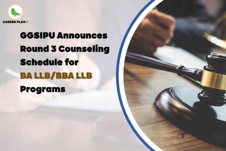 Informative visual announcing the round 3 counseling schedule for BA LLB and BBA LLB programs at GGSIPU (Guru Gobind Singh Indraprastha University) for 2025. The top left features the Career Plan B logo—a green bird with black text. The headline in bold black reads: “GGSIPU Announces Round 3 Counseling Schedule for BA LLB/BBA LLB Programs.” The words “BA LLB/BBA LLB” are highlighted in gold for emphasis. The right side of the image shows a close-up of a judge’s gavel resting on a polished wooden desk, with a blurred figure in the background writing on papers—symbolizing legal education and the admission process. The overall composition uses a clean, formal layout with a blue arc accent dividing the image, visually emphasizing key updates for law aspirants regarding counseling rounds and program admissions, without referencing any faces or personal features.