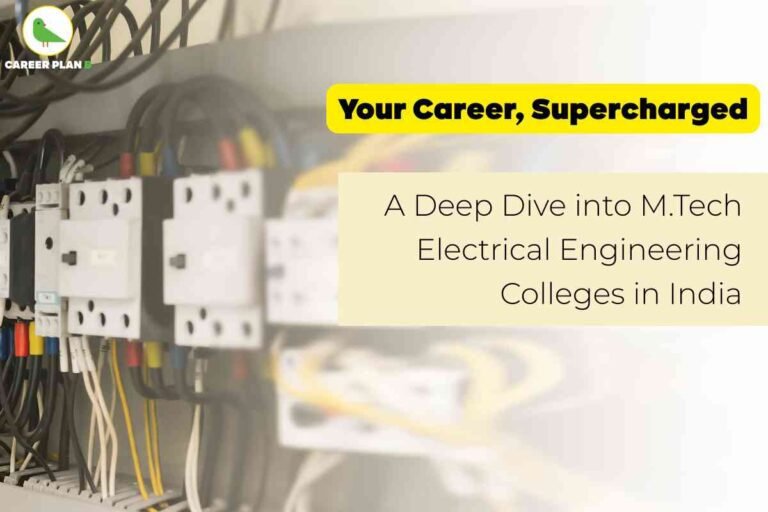 This image is a promotional banner titled **"Your Career, Supercharged"**, aimed at students or professionals interested in pursuing higher education in **Electrical Engineering**. The subheading reads **"A Deep Dive into M.Tech Electrical Engineering Colleges in India"**, suggesting that the content it refers to will explore top institutions offering M.Tech programs in Electrical Engineering across the country. The background features an image of electrical circuits and wiring components, symbolizing the technical and practical nature of the field. The banner is branded with a logo labeled **"Career Plan B"**, indicating that it may be part of a career guidance or educational consultancy platform. The overall design is clean and professional, targeting aspiring engineers looking to specialize and advance their academic and professional journey.