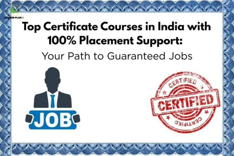 A detailed informative image for certificate courses with 100% placement, showing a blue patterned border, bold headline stating “Top Certificate Courses in India with 100% Placement Support,” and subheadline “Your Path to Guaranteed Jobs,” featuring a silhouette of a professional above the word “JOB” and a prominent red “CERTIFIED” stamp emblem, illustrating the concept of securing guaranteed jobs through certified courses in India with full placement support.