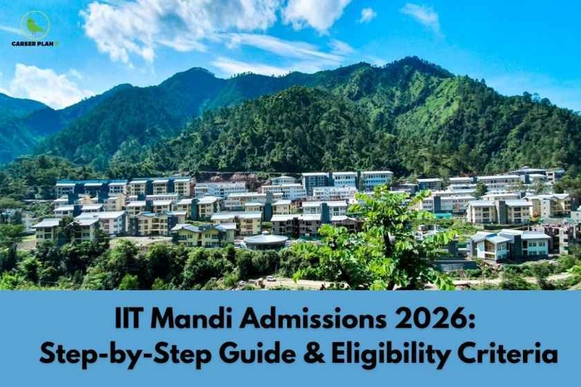 A vibrant campus image for IIT Mandi Admissions 2026, featuring a wide view of the sprawling IIT Mandi institute nestled among lush green Himalayan mountains beneath a partly cloudy sky, with prominent blue banner text “IIT Mandi Admissions 2026: Step-by-Step Guide & Eligibility Criteria,” naturally highlighting admission process information and the scenic location of IIT Mandi for prospective students in 2026.