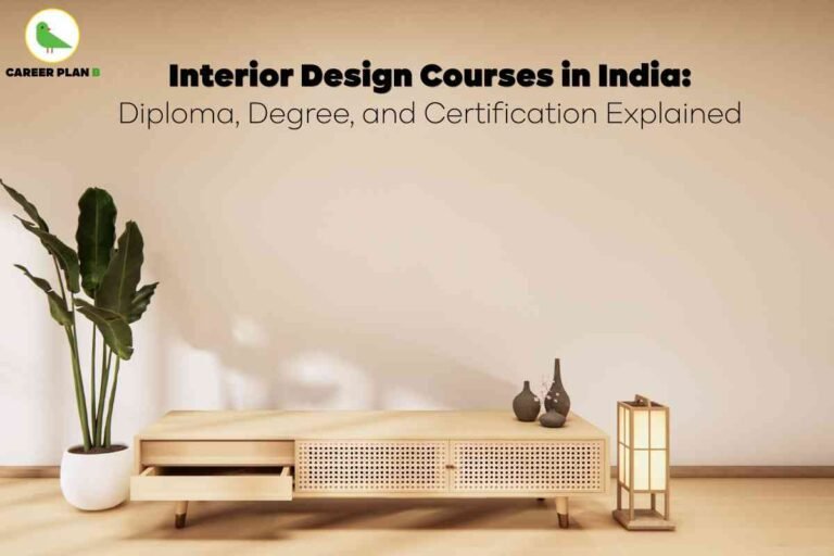 This image presents a clean and aesthetically designed interior setup that reflects the theme of **Interior Design Courses in India**. The text on the image reads *“Interior Design Courses in India: Diploma, Degree, and Certification Explained”*, making it clear that the content focuses on different academic pathways in interior design. The visual setting features a modern, minimalistic wooden cabinet with one drawer slightly open, small decorative vases placed on top, and a soft-glowing Japanese-style floor lamp to the right, adding a cozy and elegant touch. On the left side, a tall green indoor plant in a white pot enhances the balance between natural and modern elements. The beige wall and wooden flooring create a warm and inviting atmosphere, perfectly complementing the subject of interior design. The **Career Plan B** logo in the top left corner identifies the source. Overall, the image is visually aligned with the idea of design, simplicity, and elegance while introducing students to career options in interior design.