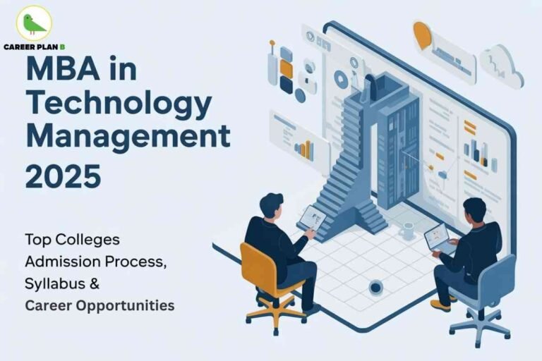 This image is a modern and professional illustration representing **MBA in Technology Management 2025**. On the left side, bold text highlights the main theme along with supporting details: *“Top Colleges, Admission Process, Syllabus & Career Opportunities.”* On the right, the graphic shows two professionals seated on chairs, each working on laptops and tablets, symbolizing digital learning and data-driven management. A large staircase leads into a massive digital screen filled with charts, analytics, graphs, and cloud icons, emphasizing the role of technology and innovation in business management. The futuristic design reflects the integration of technology with managerial skills, preparing students for leadership roles in the digital era. At the top left corner, the **Career Plan B** logo is visible, showing the source of the content. Overall, the image combines business, analytics, and technology themes to visually communicate the importance and scope of pursuing an MBA in Technology Management in 2025.