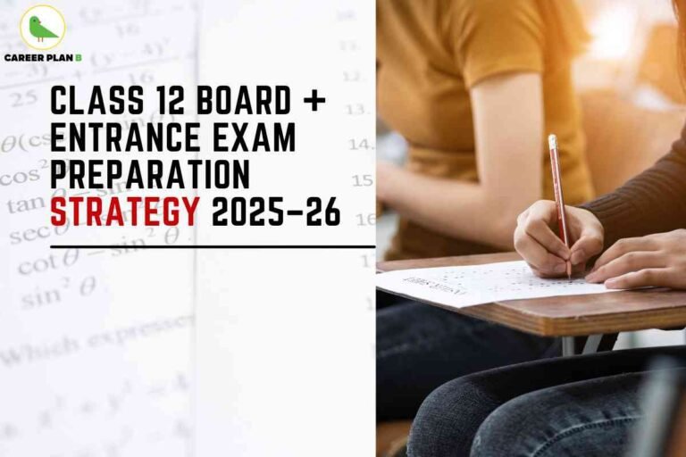 The image is an educational banner from Career Plan B, focusing on “Class 12 Board + Entrance Exam Preparation Strategy 2025–26.” It is divided into two distinct sections. On the left, there is a white background overlaid with faint mathematical equations and symbols, suggesting the academic nature of the topic. The title text is bold and eye-catching: “CLASS 12 BOARD + ENTRANCE EXAM PREPARATION” appears in solid black, while the word “STRATEGY” is highlighted in bright red for emphasis, followed by “2025–26” in black. At the top left corner is the Career Plan B logo — a simple green bird icon above the text “CAREER PLAN B,” with the letter “B” in green. The right side of the image features a close-up photograph of students in an exam hall. One student, in focus, is holding a pencil and working on an answer sheet, suggesting a multiple-choice or entrance exam format. The composition blends conceptual academic visuals with a realistic test-taking scene, reinforcing the theme of planning and preparation for both board and competitive exams.
