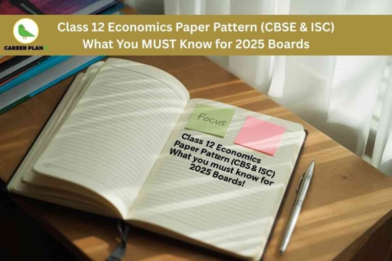 The image is an educational banner designed to inform students about the Class 12 Economics paper pattern for the 2025 board exams for both CBSE and ISC. At the top, a gold-colored header features the text “Class 12 Economics Paper Pattern (CBSE & ISC) What You MUST Know for 2025 Boards” in bold white letters, alongside a green bird logo with the label “CAREER PLAN,” indicating the source is likely an educational or career guidance platform. Below, the main visual shows a warm, study-themed scene with an open lined notebook placed on a wooden desk, partially lit by sunlight streaming through white curtains, casting gentle shadows. On the notebook are two sticky notes—one green with the word “Focus” written on it and another pink blank note—alongside overlaid black text reiterating the same headline. A silver pen rests beside the notebook, and in the background, there is a stack of books in soft focus. The overall design conveys a calm, focused study atmosphere while drawing attention to important information about the upcoming exam format.