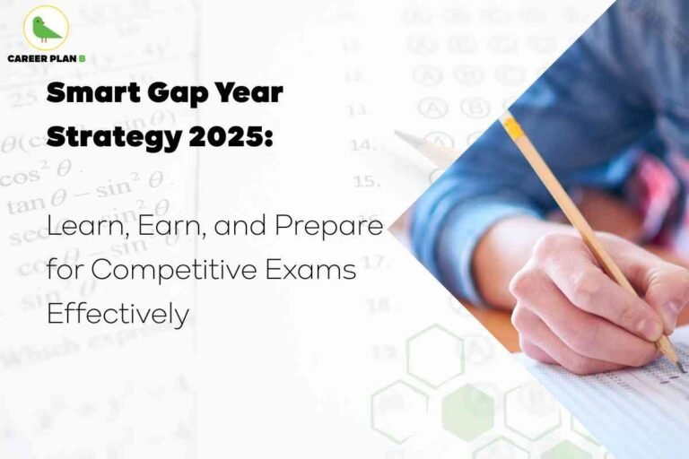 An image shows a student’s hand holding a yellow pencil and filling out an answer sheet, symbolizing active preparation and learning. In the background, faded mathematical symbols and hexagonal design elements evoke an academic and scientific atmosphere. On the left, the Career Plan B logo with a green bird inside a yellow circle appears. Bold black text at the top reads “Smart Gap Year Strategy 2025,” followed by the phrase “Learn, Earn, and Prepare for Competitive Exams Effectively,” highlighting smart and productive gap year planning focused on balancing study, skill-building, and competitive exam readiness for 2025.