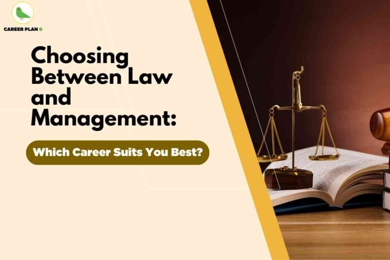 The image features a cream and gold split background. On the left side, there is bold black text reading: “Choosing Between Law and Management: Which Career Suits You Best?” in a highlighted olive-green box. On the right, a gold balance scale stands atop an open law book, with a judge’s wooden gavel placed nearby, symbolizing law and justice. The Career Plan B logo with a green bird inside a yellow circle appears at the top left. The visual represents the comparison of career choices between law and management, encouraging viewers to consider which profession aligns best with their skills and interests.