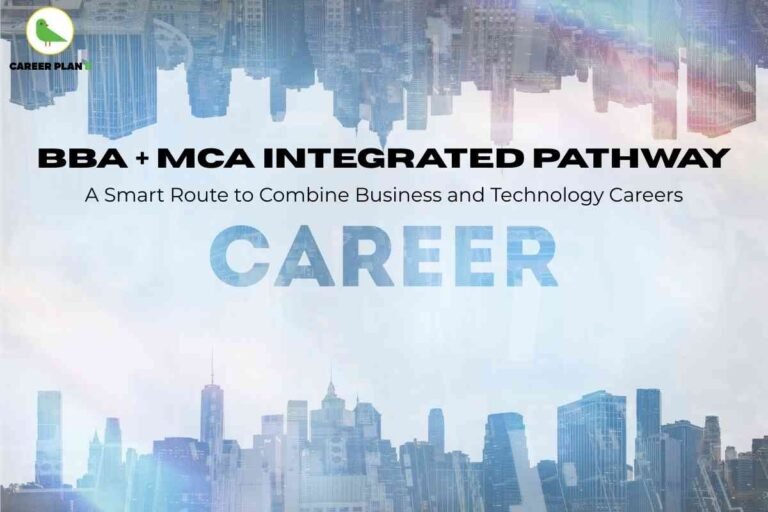 The image features a cityscape with an artistic mirrored effect, where the skyline appears both at the top (upside down) and bottom (right side up) of the image. Across the center, bold black text reads: “BBA + MCA INTEGRATED PATHWAY.” Below it, smaller black text states: “A Smart Route to Combine Business and Technology Careers.” The word “CAREER” is displayed in large, light blue, transparent letters in the middle of the image. The Career Plan B logo with a green bird inside a yellow circle appears at the top left. This visual highlights the concept of an integrated BBA (Bachelor of Business Administration) and MCA (Master of Computer Applications) pathway as an innovative choice for students seeking to merge business acumen with advanced technology skills for robust career growth.