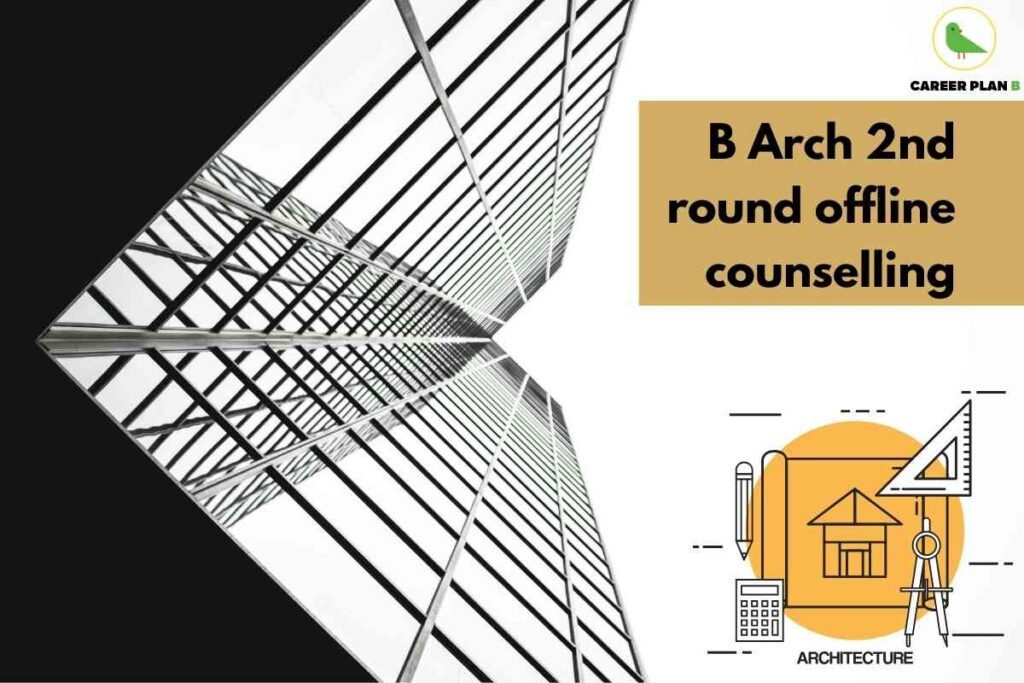 Informative banner announcing “B Arch 2nd round offline counselling” for IP University (Guru Gobind Singh Indraprastha University) for the 2025–26 academic session, created by Career Plan B. The left side features a dramatically angled black-and-white architectural photograph of intersecting glass-and-steel grids—symbolizing creativity and the field of architecture. The top right section displays the Career Plan B logo—a green bird inside a minimalist yellow circle, with the brand name beneath in black and green. Just below, on a gold color-block, bold black text reads: “B Arch 2nd round offline counselling.” The lower right corner shows a clean illustration: a house floor plan, geometric drawing tools (compass, set square, pencil, calculator), and a yellow circle labeled “ARCHITECTURE”—visually reinforcing the program’s design focus. The overall composition clearly communicates the schedule update for B.Arch offline counseling, using modern architectural motifs and concise visual cues, without depicting any personal faces or features.