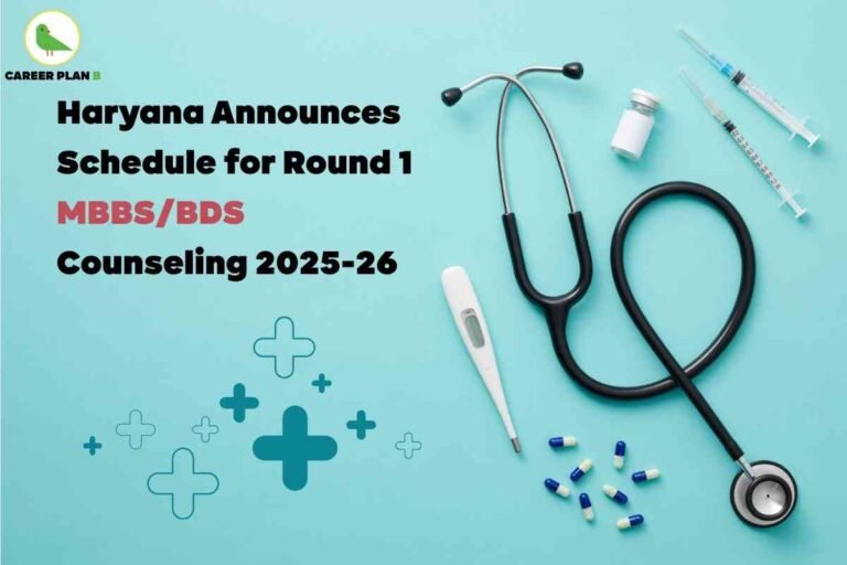 Informative banner announcing the Haryana MBBS/BDS Counselling 2025–26 Round 1 schedule update. The top left features the Career Plan B logo—a green bird inside a circle with the brand name. Bold black headline text says: “Haryana Announces Schedule for Round 1 MBBS/BDS Counseling 2025-26,” with “MBBS/BDS” highlighted in red for emphasis. The right side displays medical items including a black stethoscope, thermometer, blue and white capsules, two syringes filled with medication, and a small medicine vial—all placed on a clean aqua background. Blue medical cross icons are scattered for a professional healthcare theme. The overall visual clearly communicates official medical counseling information for aspirants, focusing on schedule updates, admission rounds, and healthcare careers, with no depiction of faces or personal identifiers.