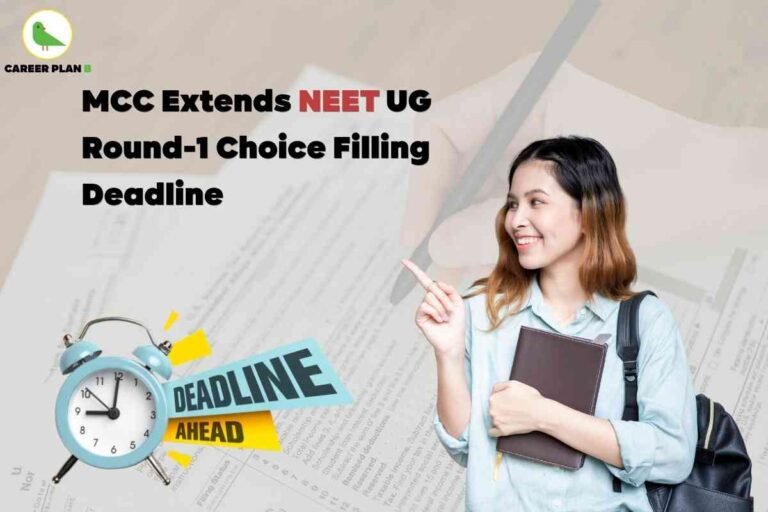 Informative announcement banner sharing the official NEET UG 2025 Round-1 choice filling deadline extension by the Medical Counselling Committee (MCC). The top left features the Career Plan B logo—a green bird icon and brand name. Centered in bold headline text, the update states: “MCC Extends NEET UG Round-1 Choice Filling Deadline,” with “NEET” highlighted in red for emphasis. A background image of a partially filled NEET answer sheet and a light blue alarm clock, displaying the time just before 12:00, reinforces the urgency of the deadline. Beside the clock, a blue speech bubble with “DEADLINE AHEAD” written in black and yellow draws attention to the extended timeline. On the right, a student with ombré brown hair, wearing a pastel blue shirt, a backpack, and holding documents, is shown pointing to the headline, focusing on student action and awareness. The overall visual clearly communicates the extension of the NEET UG choice filling deadline to August 11, 2025, at 11:59PM, highlights timely action for medical aspirants, and omits any reference to facial features or personal identity.