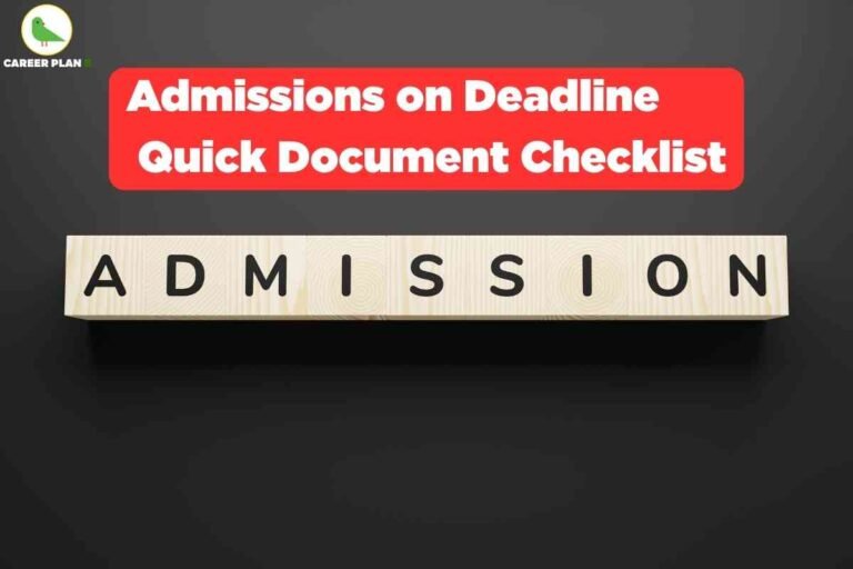 The image features a black background with the word "ADMISSION" spelled out in black letters on light wooden blocks across the bottom. Above, a bold red banner with white text reads: "Admissions on Deadline Quick Document Checklist." The Career Plan B logo with a green bird inside a yellow circle appears at the top left. This visual highlights a checklist for students preparing last-minute college admission documentation, emphasizing the urgency of meeting admission deadlines.