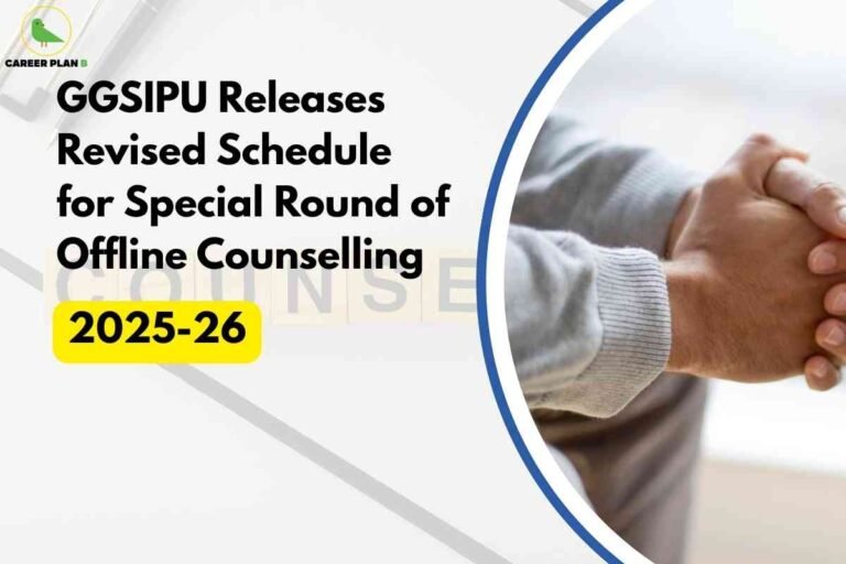 The image features a white and grey background with a close-up photo of a person's clasped hands on the right, partially enclosed in a circular border. On the left, bold black text reads: "GGSIPU Releases Revised Schedule for Special Round of Offline Counselling." Below, a yellow highlight emphasizes "2025-26." The Career Plan B logo with a green bird inside a yellow circle is at the top left. This visual communicates the announcement of a revised schedule for the special round of offline counselling for GGSIPU admissions for the 2025-26 academic session.