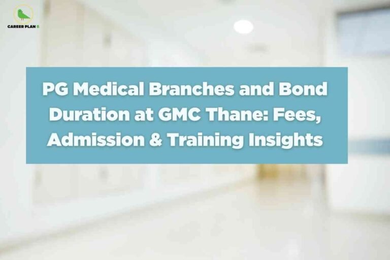 The image shows a softly blurred hospital corridor with white walls and bright lighting, evoking a clinical, clean atmosphere. In the top left corner is a green bird logo labeled “CAREER PLAN B.” Across the center, a large blue rectangle contains bold white text: “PG Medical Branches and Bond Duration at GMC Thane: Fees, Admission & Training Insights.” The overall theme highlights postgraduate medical education details—such as branch options, bond periods, fees, and training—specifically at GMC Thane.