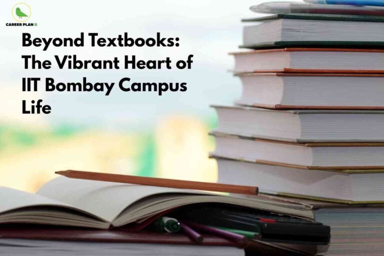 Stack of textbooks with wooden pencil and colorful stationery on bright background showing beyond textbooks the vibrant heart of IIT Bombay campus life with Career Plan B logo in corner and open book pages creating warm academic atmosphere