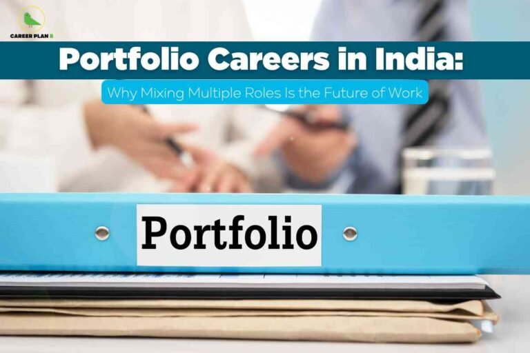 A career-oriented graphic featuring the headline "Portfolio Careers in India:" in large, bold white letters on a teal band at the top. Beneath this, a blue box contains the subheading, “Why Mixing Multiple Roles Is the Future of Work.” The "Career Plan B" logo is visible in the upper left corner. In the foreground, there is a close-up of a bright blue portfolio binder labeled "Portfolio" in bold black text, stacked on top of papers and documents. The background is softly blurred, showing two people in business attire gesturing and discussing, suggesting a professional meeting or interview. The image highlights the concept of building a career by combining diverse roles and experiences.