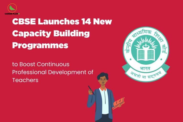 Red background featuring CBSE launches 14 new capacity building programmes to boost continuous professional development of teachers with circular green CBSE logo containing open book and radiating light alongside illustrated male teacher holding pointer and stack of books with Career Plan B branding